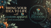 Promotional graphic for Wilde Blooms Products LLC featuring the text 'BRING YOUR IDEA TO LIFE with custom apparel and accessories' on a dark background with decorative floral illustrations and a circular logo.